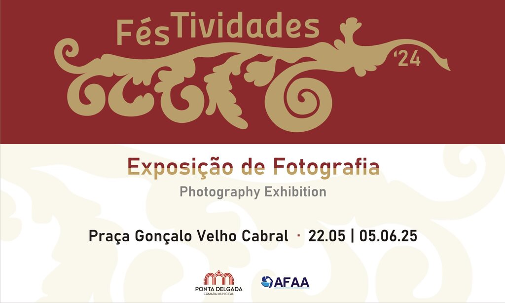 Exposição “FésTividades 24” na Praça Gonçalo Velho Cabral
