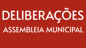 Delibera&ccedil;&otilde;es da Assembleia Municipal