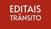 Editais de Tr&acirc;nsito
